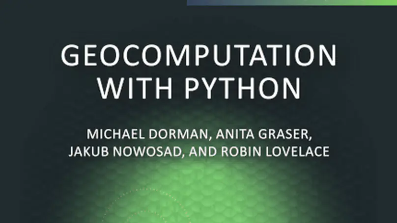Geocomputation with Python